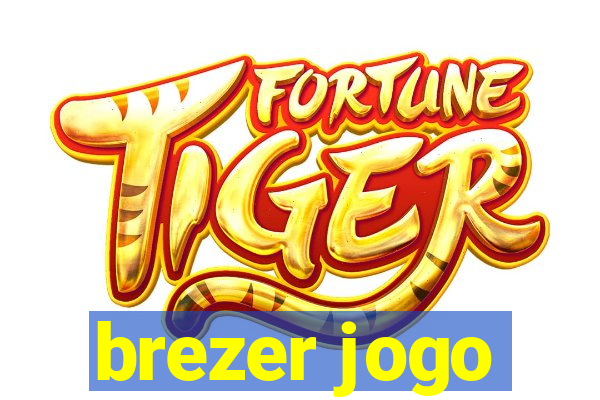 brezer jogo